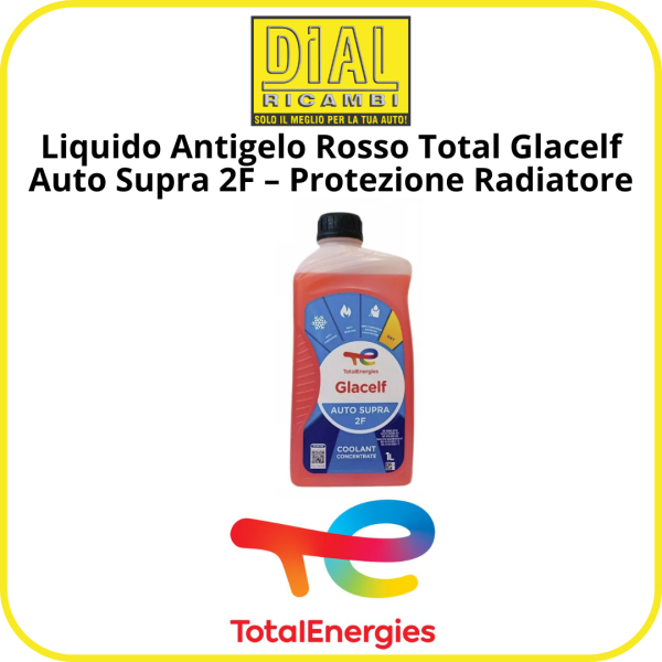 Liquido Antigelo Rosso Total Glacelf Auto Supra 2F – Protezione Radiatore – Qualità OEM Lt. 1