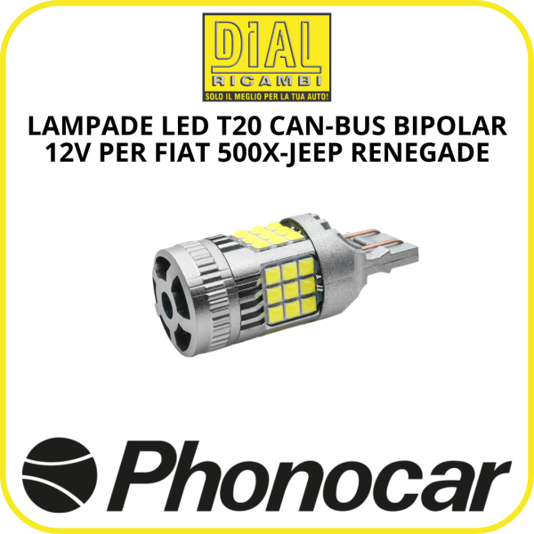 LAMPADE LED T20 CAN-BUS BIPOLAR 12V PER FIAT 500X-JEEP RENEGADE