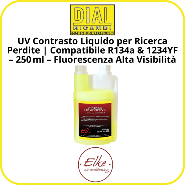 Liquido UV per Climatizzatori Auto R134a e 1234YF – 250 ml – Tracciante Fluorescente per Ricerca Perdite Gas Refrigerante