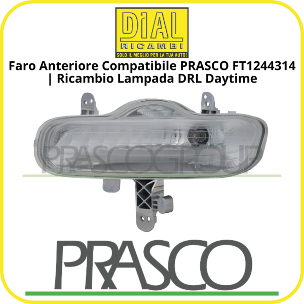 Faro Anteriore Compatibile PRASCO FT1244314 | Ricambio Lampada DRL Daytime