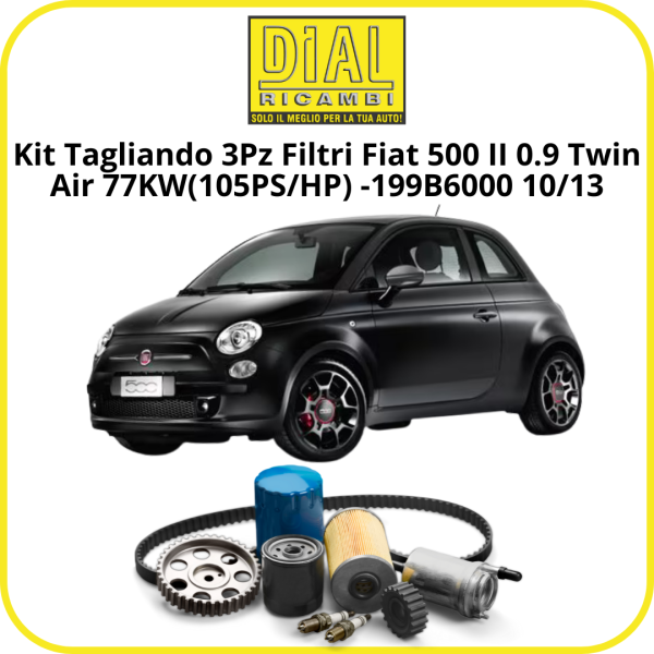 Kit Tagliando 3Pz Filtri Fiat 500 II 0.9 Twin Air 77KW(105PS/HP) -199B6000 10/13