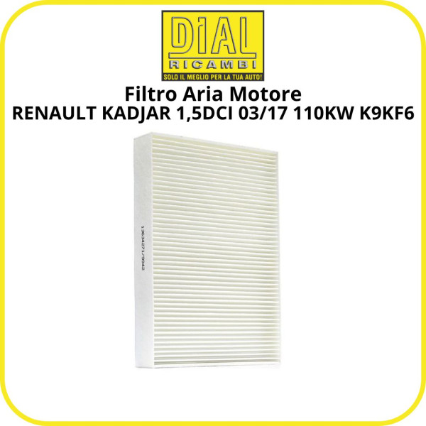 copy of NISSAN NISSAN QASHQAI II 1.5 Dci-RENAULT KADJAR 1,5DCI 03/17 110KW K9KF6 dal  Filtro Aria Motore